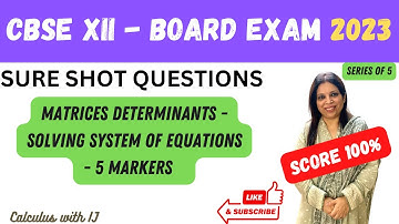 MATRICES DETERMINANTS| SOLVING EQUATIONS | CLASS 12 MATHS | CBSE BOARDS | STATE BOARDS | CUET