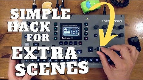 QUADRUPLE Scenes on the Octatrack!