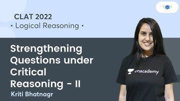 Strengthening Questions under Critical Reasoning II l Logical Reasoning l CLAT 2022 l Kriti Ma