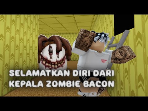 TERJEBAK DI BACKROOM YANG BERISI RIBUAN KEPALA ZOMBIE BACON CHAPTER 6- 10 - ROBLOX