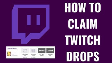 How to Claim Twitch Drops