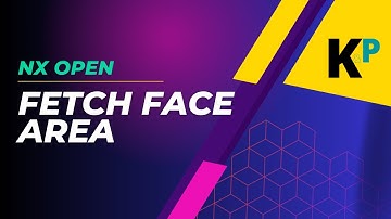 Fetch Face Area | NX Open Programming | Parametric Krish