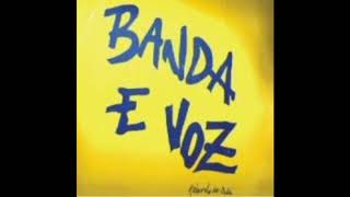 BANDA E VOZ - FALANDO DE VIDA - 1988 (CD COMPLETO)
