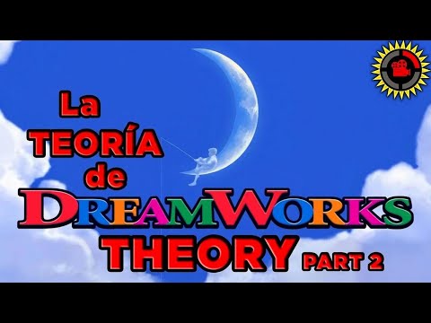La teoría de Dreamworks (Parte 2)