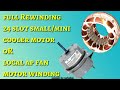 Full Rewinding 24 slot high speed small/mini cooler fan motor winding OR AP fan motor winding hindi