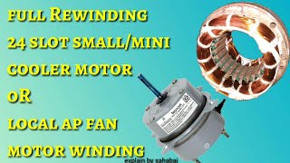 Full Rewinding 24 slot high speed small/mini cooler fan motor winding OR AP fan motor winding hindi