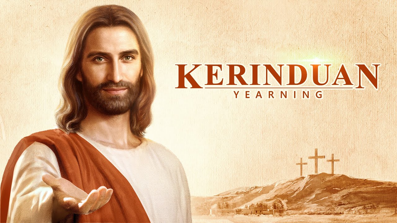 Film Rohani KERINDUAN Apakah Anda pernah melihat Tuhan Film Rohani KERINDUAN Apakah Anda pernah melihat Tuhan