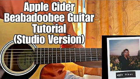 Tutorial chitarra: Accordi e ritmo di Apple Cider - Beabadoobee