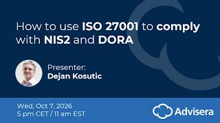 How to use ISO 27001 to comply with NIS2 and DORA [live webinar]