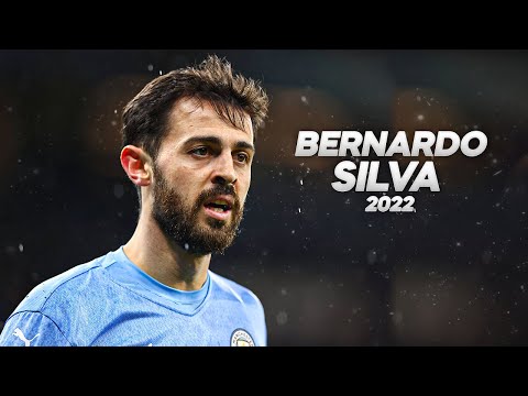 Bernardo Silva - Full Season Show - 2022ᴴᴰ