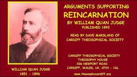 Theosophy:- Arguments Supporting Reincarnation by William Quan Judge