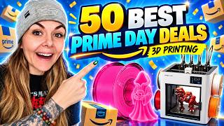 50+ BEST Amazon Prime Day Deals for 3D Printing! 🔥 Printers, Filament & More