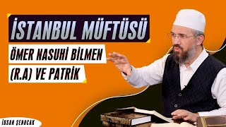 İstanbul Müftüsü Ömer Nasuhi Bilmen (r.h)  ve Patrik Resimi