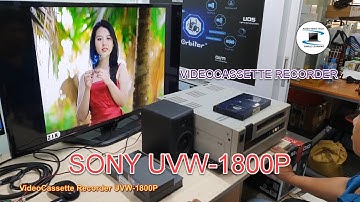 Video Cassette Recorder Sony UVW-1800P : Overview.