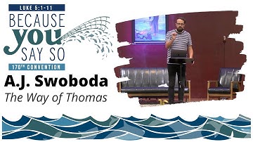 THE WAY OF THOMAS, DOUBT AND DISCIPLESHIP (A.J. Swoboda, 170th NWCC)