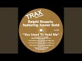 Miniature de la vidéo de la chanson You Used To Hold Me (Ralphi's Original Riviera Mix)