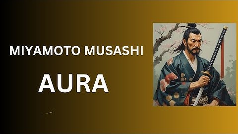 How To Build Aura (MUSASHI METHOD)