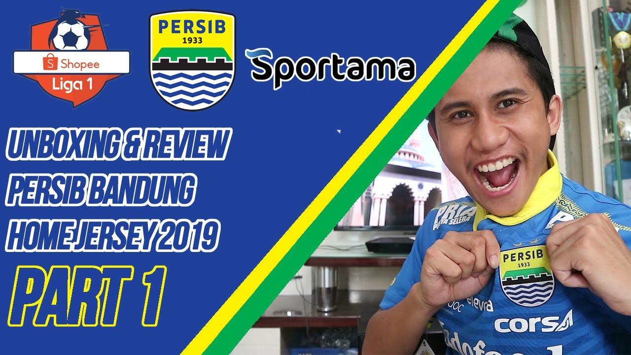 [ PART 1 ] JERSEY PERSIB BANDUNG 2019 YANG JAWA BARAT BANGET | #JEBOLIN