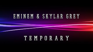 Download Lagu Eminem and skylar grey - temporary - lyrics MP3 Download Lagu Eminem and skylar grey - temporary - lyrics MP3