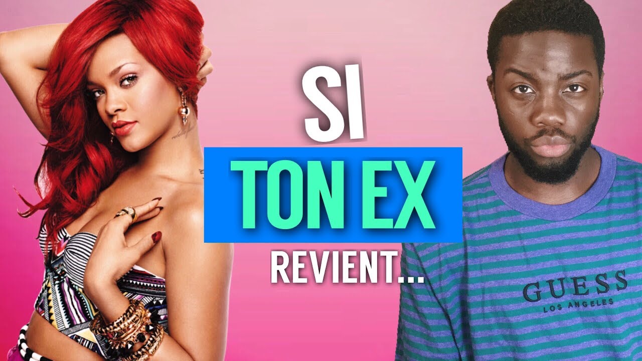 SI TON EX REVIENT...