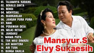 Lagu Dangdut Nostalgia Terbaik Mansyur S & Elvy Sukaesih  Kompilasi Tembang Kenangan