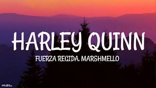 Fuerza Regida, Marshmello - HARLEY QUINN