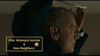 Best Scene Of (A Man Called Otto) Otto Interrupted By His New Neighbors Part 1\/2 #movie #movieetc