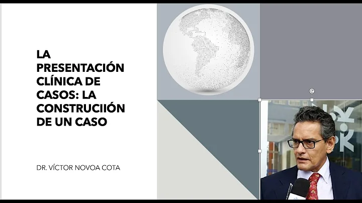 La construccin del caso clnico. Conferencia del Dr...