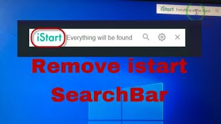 How to remove istart searchBar  from pc  | How to uninstall istart  searchBar |remove istart searchb