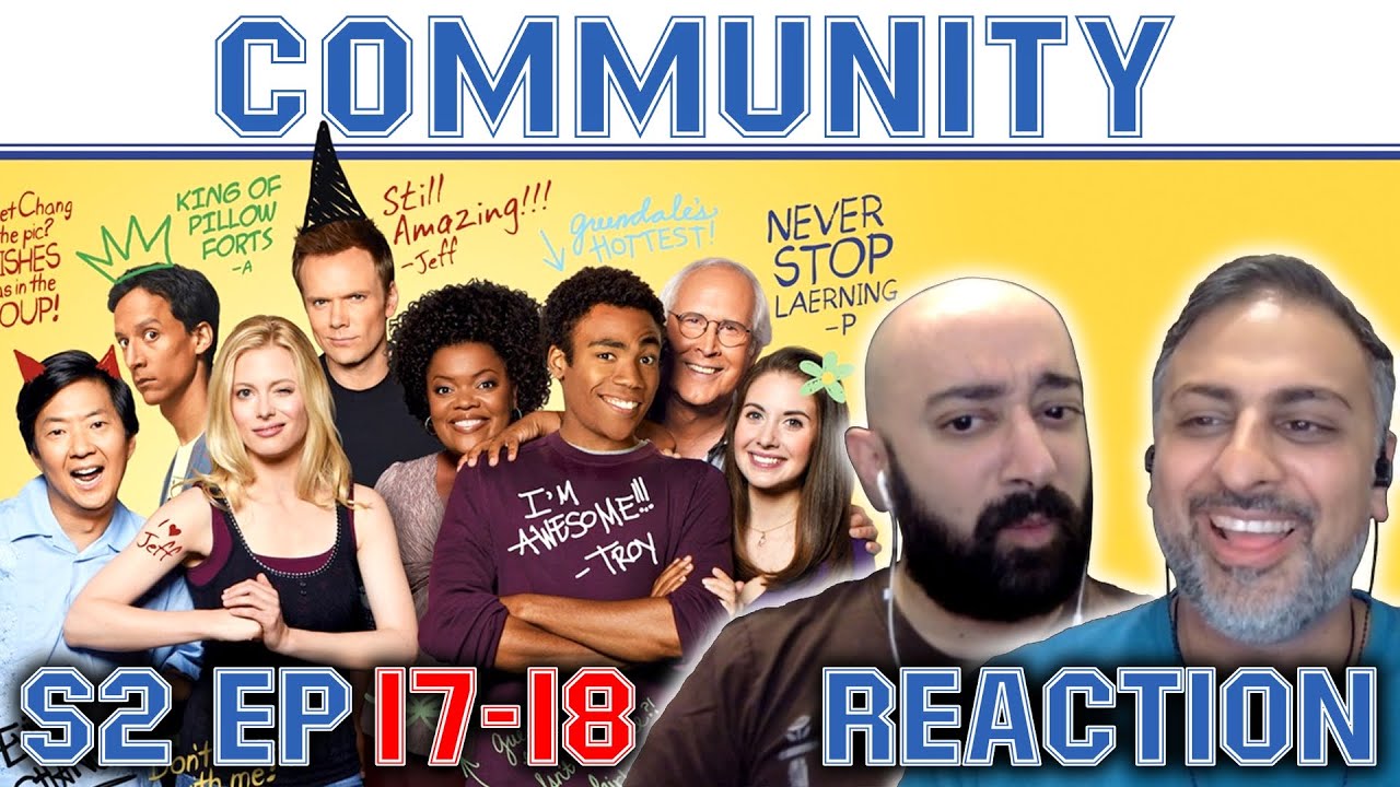 Community - S2 Ep 17 & 18 - REACTION - First Time Watching