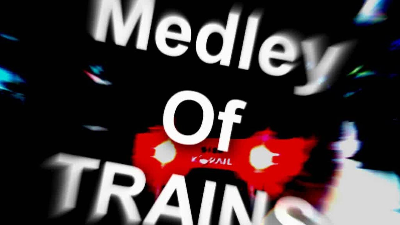 Medley of Trains 합작