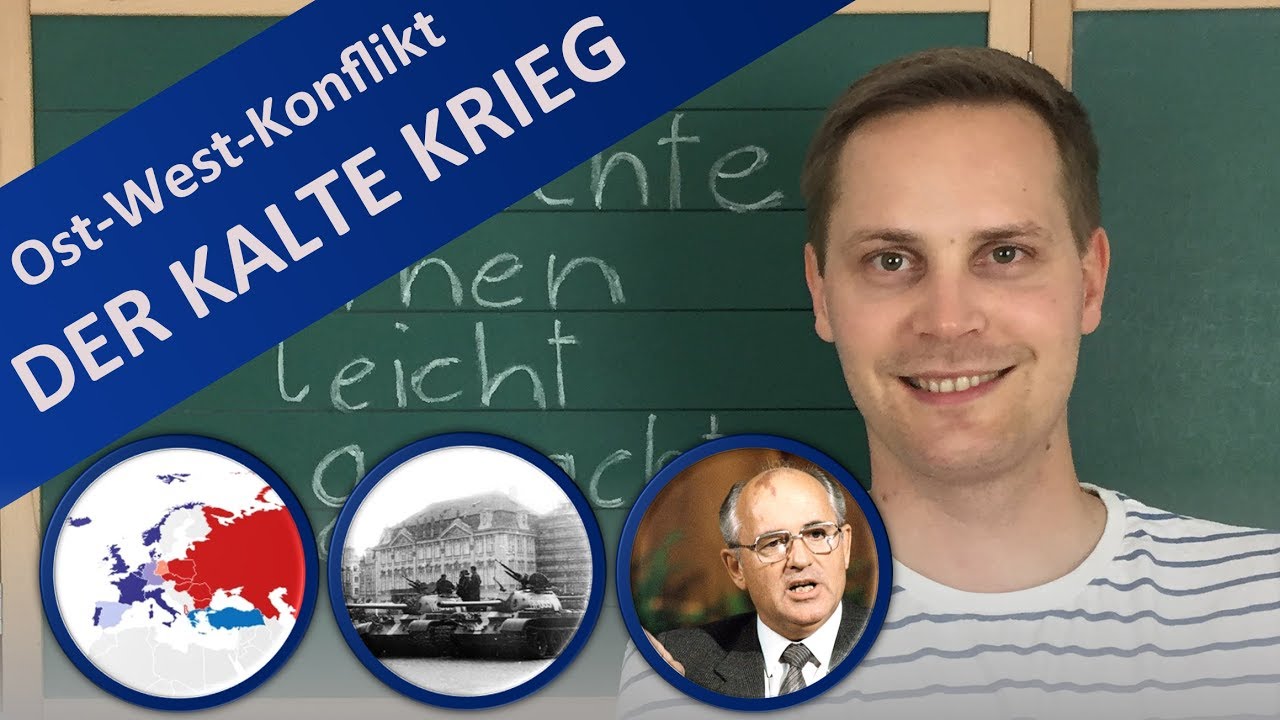Kalter Krieg Ost West Konflikt Im Uberblick Ursachen Verlauf
