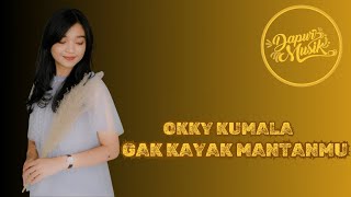 GAK KAYAK MANTANMU (ELLO) - OKKY KUMALA || DAPUR MUSIK PROJECT ( LIVE AUDIO VIDEO)
