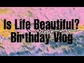 Is life beautifulbirt.ay vlogclai mere