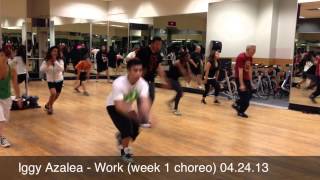 Iggy Azalea - Work (week 1 choreo) 04.24.13