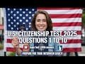 US Citizenship Test 2025 | 128 Questions and Answers | Part 1 (Questions 1–10) | USCIS Civics Test
