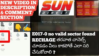 Sun direct, E017-0 no valid sector found, recharge taravata channels problem solved