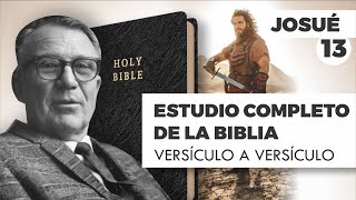 ESTUDIO COMPLETO DE LA BIBLIA - JOSUÉ 13 EPISODIO