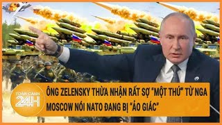 Toàn cảnh thế giới 29\/5: Ông Zelensky thừa nhận sợ “một thứ” từ Nga, Moscow nói NATO bị “ảo giác”