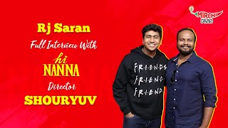 Why everyone is talking about Hi Nanna movie Director Shouryuv? with RJ Saran | Mirchi Telugu.