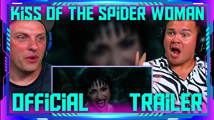 Reaction To Kiss Of The Spider Woman | Official Teaser Trailer | THE WOLF HUNTERZ Travis and Jon