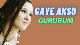 Gaye Aksu | Gururum Resimi