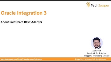About Salesforce REST Adapter in Oracle Integration-3