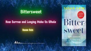 Download Lagu BITTERSWEET by Susan Cain | In-depth summary