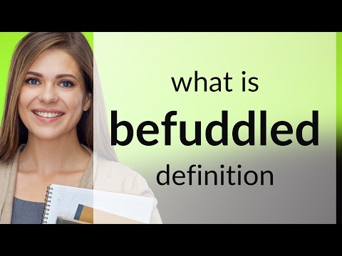 Befuddled | definition of BEFUDDLED