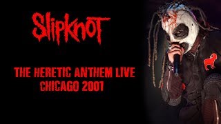Slipknot Live 2001 Heretic Anthem | Pledge of Allegiance