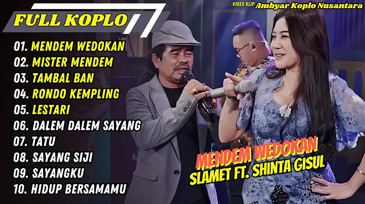 Slamet pengamen Ft. Shinta Gisul - MENDEM WEDOKAN - MISTER MENDEM || FULL KOPLO TERBARU