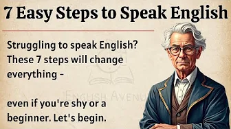 7 Easy Steps to Speak English fluently and Confidently || Graded Reader || Improve Your English ✅️ 