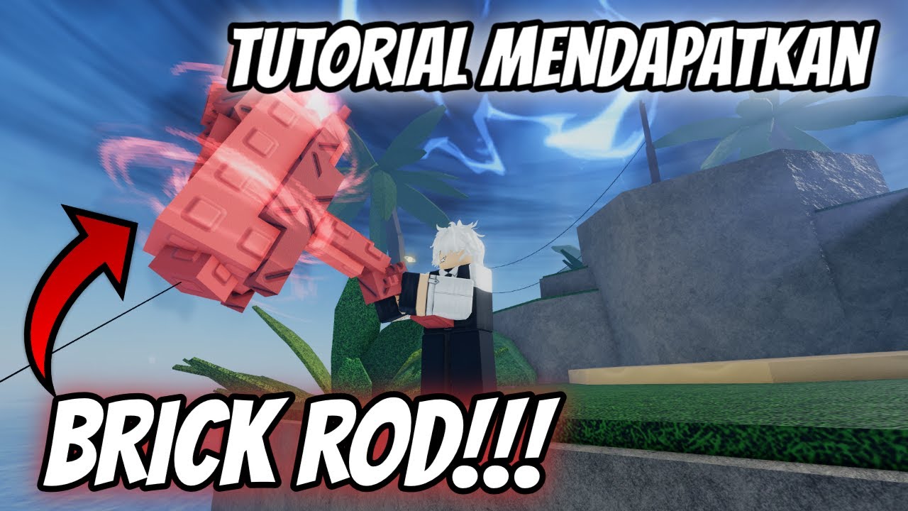 TUTORIAL MENDAPATKAN BRICK ROD DI GAME FISCH ROBLOX!!! - YouTube
