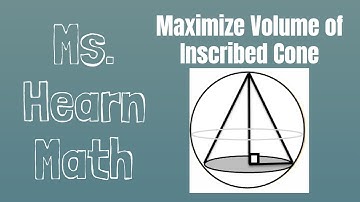 Maximize Volume of Right Circular Cone inscribed in Sphere